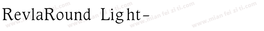 RevlaRound Light字体转换
